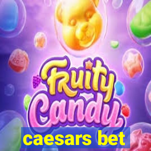 caesars bet